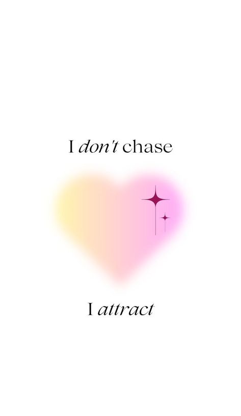 I Attract Wallpaper, Attract Wallpaper, I Dont Chase, Girlie Quote, Dont Chase, I Don't Chase I Attract, Wallpaper Affirmations, Iphone Reminders, Positivity Board