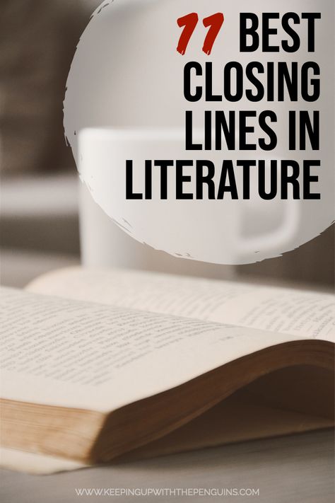 Opening lines get a lot of attention, but what about closing lines? It's wonderful when a writer finds a deeply satisfying note on which to leave their readers. Here's my list of the best closing lines in literature... Literature Reading List, Apps For Book Lovers, Bookworm Bedroom, Best Sellers Books, Book Advice, Book Lovers Day, Bookish Christmas, Bookworm Problems, Opening Lines