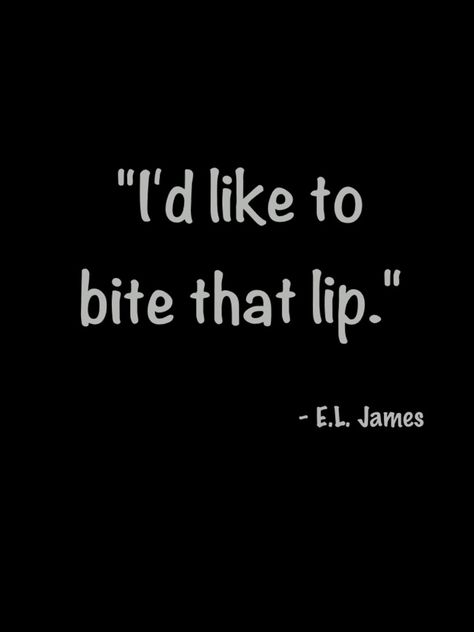 50 Shades of Grey Hot Quotes 50 Shades, 50 Shades Grey Quotes, 50 Shades Of Gray Quotes, Shades Quotes, Fifty Shades Quotes, Shade Quotes, Christian Gray Fifty Shades, 50 Shades Darker, Weird Quotes