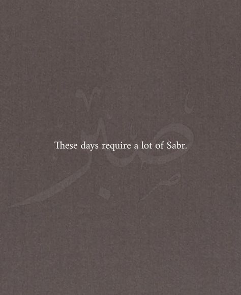 Sabr Quotes Heart, Sabr And Shukr, Sabr Quotes Islam Life, Sabar Quotes Allah, Allah Quotes Aesthetic, Sabr Quotes, Deep Islamic Quotes, Sabar Quotes, Likeable Quotes