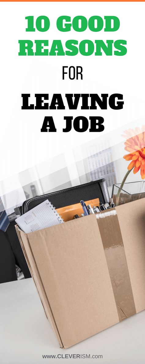 10 Good Reasons For Leaving A Job. If any of these top 10 reasons has struck a chord with you, then it is time to leave your job. If you decide to make a change, be smart about it – do not burn bridges by venting out your reasons for doing so, just leave gracefully.  #cleverism #business #ideas #career #plan #blog Reason For Leaving Job, Reasons For Leaving A Job, Reason For Leaving Job On Application, Leaving A Job Quotes, Why Are You Leaving Your Current Job, Didn’t Get The Job, When It’s Time To Leave A Job, Reason For Leaving, Job Hunting Tips