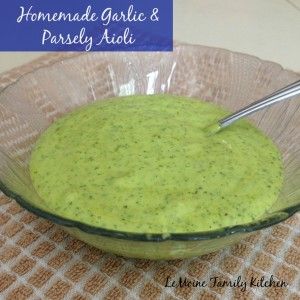 Homemade Garlic & Parsley Aioli - LeMoine Family Kitchen Flavored Mayo, Mayo Homemade, Aioli Recipes, Homemade Aioli, Aioli Recipe, Condensed Soup, Ground Beef Recipes Easy, Foodie Friends, Garden Recipes