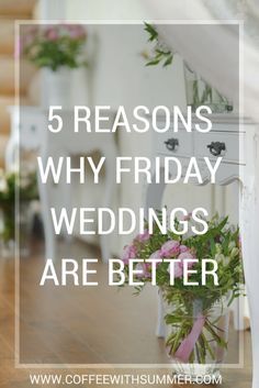 5 Reasons Why Friday Weddings Are Better - Coffee With Summer #fridayweddings #weddings #theknot Friday Night Wedding, Wedding Haul, Budget Weddings, Friday Wedding, Wedding Content, British Wedding, Wedding Consultant, Budget Friendly Wedding, Weddings By Color