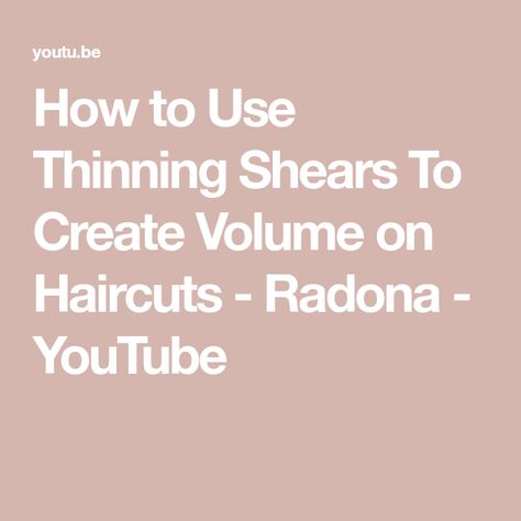 How to Use Thinning Shears To Create Volume on Haircuts - Radona - YouTube Using Thinning Shears At Home, Thinning Shears, Diy Haircut, Bob Haircut, Layered Tops, Hair Cut, Hair Styling, Bobs Haircuts, Being Used