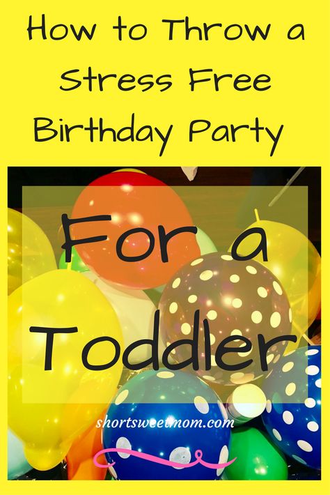 How to Host a Stress Free Birthday Party for your Toddler Toddler Birthday Party Themes, Toddler Party Games, Simple Birthday Party, Toddler Birthday Party, Toddler Parties, Birthday Activities, Birthday Party Activities, Birthday Party Planning, Free Birthday