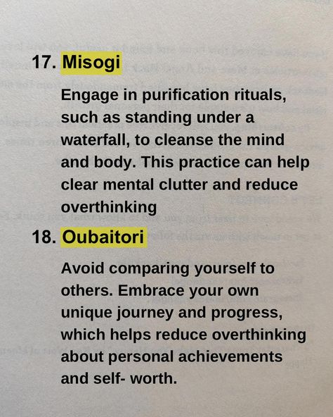 ✨Sharing 18 Japanese techniques to help you stop overthinking. ✨These techniques are deeply rooted in cultural practices, philosophies and traditions. Some of the books in which these techniques are discussed are- - Kaizen - Zen mind -Wabi sabi -The power of Nunchi -Bushido etc. ✨Incorporating these techniques into your daily life can help you create a more balanced and mindful approach to thinking, ultimately reducing overthinking. Which technique did you find interesting? Follow @bookly... Japanese Techniques, Zen Mind, Zen Philosophy, Stop Overthinking, Mental Clutter, Japanese Philosophy, Unique Words Definitions, Eastern Philosophy, Commonplace Book