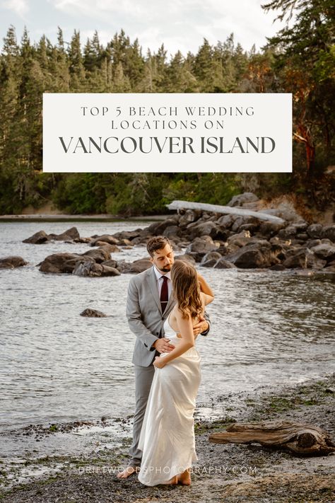 couple standing on the rocky shore at a Vancouver Island beach during their elopement.  Top 5 beach elopement locations of Vancouver Island Beach Wedding Locations, Outdoor Elopement, Unique Beach, Wedding Venues Beach, Beach Ready, Beach Elopement, Vancouver Island, Island Travel, Elopement Locations