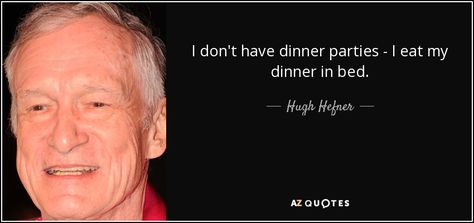 TOP 25 QUOTES BY HUGH HEFNER (of 125) | A-Z Quotes Rare Quotes, Larry Flynt, Rare Quote, Different Types Of People, Hugh Hefner, 25th Quotes, Hugh Grant, Christian Traditions, Life Is Too Short