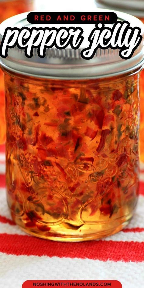 Red And Green Pepper Jelly, Hot Red Pepper Jelly Recipe Canning, How To Make Pepper Jelly Recipes, Pepper Jelly Recipes For Canning, How To Can Pepper Jelly, Bell Pepper Jelly Recipe, Canned Pepper Jelly, Canning Red Pepper Jelly, Red Pepper Jelly Recipe Canning