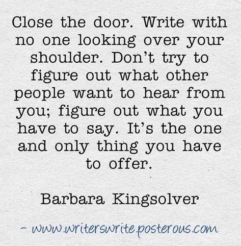 Barbara Kingsolver, Writer Inspiration, Writing Motivation, Writer Quotes, Writing Journal, On Writing, Writers Write, Book Writing Tips, Writing Resources