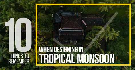 10 things to remember while designing in Tropical monsoon #architecture #architecturelovers #architecturephotography #architektur #archilovers #architettura #architectureporn #interiors #arquitetura #architettura #archiqoutes #homedecor #instatravel #travelgram #photogram #worldplaces #interiorarchitecture #homedesign #aroundtheworld #instagram #colors #wanderlust #iconic #expression #photography #rethinkingthefuture #urban Expression Photography, Shading Device, Modern Courtyard, Thermal Mass, Kerala Houses, Building Concept, Things To Remember, Tropical Climate, Best Insulation