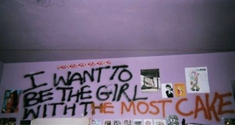 hole Doll Parts, I Want To Be, I Want, Graffiti, Bedroom, Cake, Wall