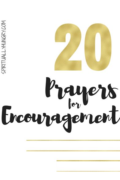 20 Prayers For Encouragement To Say Right Now - Spiritually Hungry Prayer For Encouragement, Prayers For Encouragement, Prayers Quotes, What Is Prayer, Networking Business, Great Poems, Biblical Truths, Faith Blogs, Prayers For Strength