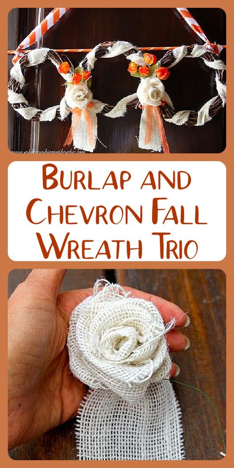 Our Burlap and Chevron Fall Wreath Trio is a cute project for any seasonal decorating. You can simply change the color of ribbon and flowers with the seasons! || cookingwithruthie.com #falldecoration #seasonaldecorating #fallwreath #burlap #chevron #seasonalwreath Make Your Own Wreath, Burlap Roses, Fabric Wreath, Burlap Flowers, Seasonal Wreaths, Pumpkin Crafts, Flower Diy Crafts, Fall Diy, Wreath Crafts