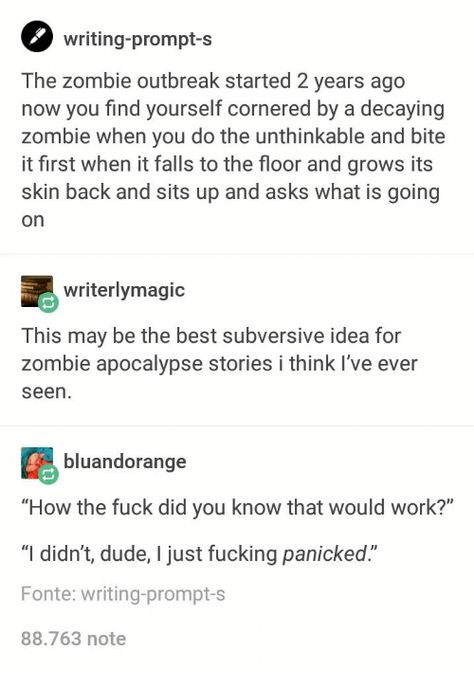 Chew on that - tumblr Zombie Apocalypse Tumblr, Zombie Prompts, Zombie Apocalypse Writing, Apocalypse Writing, Writing Prompts Tumblr, Prompts Tumblr, Story Dialogue, Kindergarten Writing Prompts, Writing Prompts For Kids