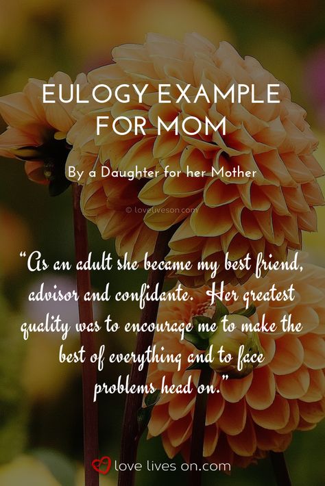 Eulogy Examples | Eulogy Examples for Mom by a Daughter. This daughter included this thoughtful sentiment in her eulogy for her mother. Click to read the full eulogy example for Mom to help inspire your eulogy speech. Eulogy Examples | Examples of Eulogies | Eulogy Ideas | Eulogy Speech | Eulogy Examples for Mom. #EulogyExamples #EulogyExampleforMom #EulogyIdeas Eulogy Ideas For Mom, Eulogies For Mom, Sample Eulogy For Mom, How To Write A Eulogy For Mom, Eulogy Examples Mom, Mother Eulogy, Eulogy For Mom From Daughter, Mom Eulogy, Eulogy Ideas