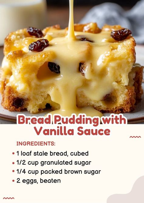 Bread Pudding Recipe With Vanilla Sauce, Old Fashioned Bread Pudding Recipe, Bread Pudding With Vanilla Sauce, Old Fashioned Bread, Old Fashioned Bread Pudding, Comfort Desserts, Vanilla Sauce, Bread Pudding Recipe, Stale Bread