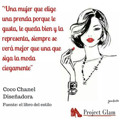 #coco #chanel #moda #estilo Fashion Designer Quotes, Chanel Quotes, Coco Chanel Quotes, Glam Chic, Cheer Quotes, Image Consultant, Girly Quotes, Spanish Quotes, Fashion Quotes