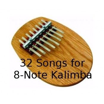 32 Songs Download for the 8-Note Kalimba Kalimba Songs 8 Keys, Mini Kalimba Notes, 10 Key Kalimba Songs, 8 Key Kalimba Notes Songs Easy, 8 Note Kalimba Songs, 8 Key Kalimba Songs Numbers, Mini Kalimba Songs, Kalimba Sheet Music 8 Key, Thumb Piano Songs