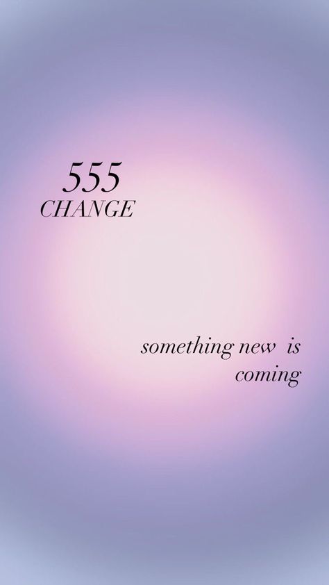 555 Wallpaper Aesthetic Angel Number, 555 Affirmations, Aura Quotes Wallpaper, 555 Aura, 555 Aesthetic, Change Aesthetic, Positive Background, Angel Number Aesthetic, Positive Backgrounds