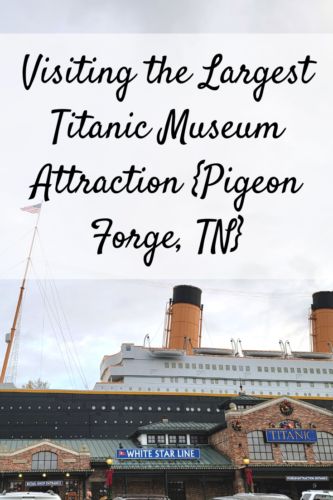 Visiting the Largest Titanic Museum Attraction {Pigeon Forge, TN} Titanic Museum Pigeon Forge, Real Titanic, Titanic Model, Titanic Artifacts, Titanic Museum, Pigeon Forge Tn, The Titanic, Pigeon Forge, Waiting In Line