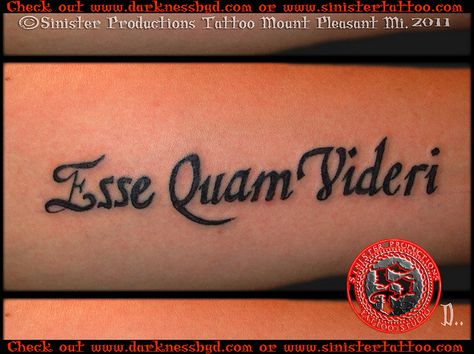 Esse Quam Videri ...North carolina motto: To be rather than to seem North Carolina Tattoo Ideas, Carolina Tattoo, North Carolina Tattoo, Tattoo Ideas Men, Nc Tattoo, Tattoo Pictures, Lettering Tattoo, Hand Lettering Quotes, Under My Skin