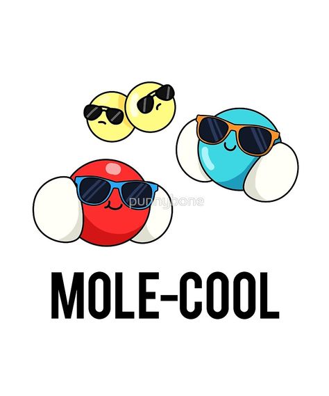 "Mole-cool Chemistry Science Pun" by punnybone | Redbubble Love Molecule, Science Humor Chemistry, Mole Day, Chemistry Puns, Art Puns, Chemistry Art, Science Puns, Visual Puns, Science Stickers