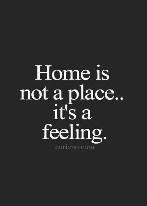 Home not a place it's a feeling Home Is Not A Place, House Blessing, Home Quotes, Real Estate Quotes, Big Hug, Inspirational Messages, Better Days, E Card, Amazing Grace