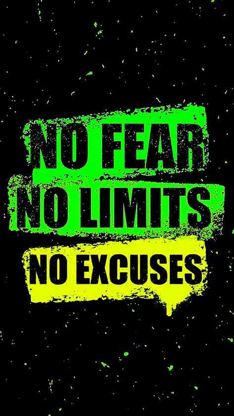 No Excuses, No Fear, Wallpaper Quotes, Quotes