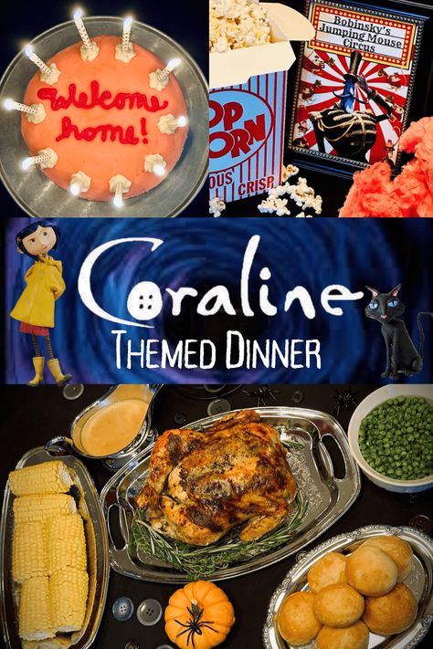 Coraline Themed Dinner Tim Burton Inspired Food, Movie Themed Dinners Ideas, Food From Coraline, Coraline Dinner Ideas, Recipes Inspired By Movies, Coraline Dinner And Movie, Elemental Movie Dinner, Coraline Movie Night Food, Coraline Themed Movie Night