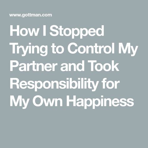 How I Stopped Trying to Control My Partner and Took Responsibility for My Own Happiness Controlling Partner, Controlling Relationships, Recovery Coach, Codependency Recovery, Codependency Relationships, Healing Journaling, Relationship Dynamics, Take Responsibility, Breaking Up