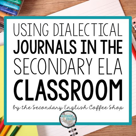 Dialectical Journals in the ELA Classroom - The Secondary English Coffee Shop English Coffee Shop, Freshman English, Secondary Ela Classroom, Reading Response Journals, Ap Literature, English Education, Reading Task Cards, Teaching Secondary, Secondary English