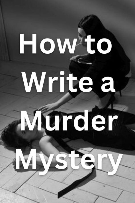 How To Write A Traitor, How To Write A Mystery Story, Writing Inspiration Mystery, Mystery Novel Outline, Writing A Mystery Novel Tips, How To Write Mystery Novels, Write A Character, Basic Plot Ideas, How To Write Thriller