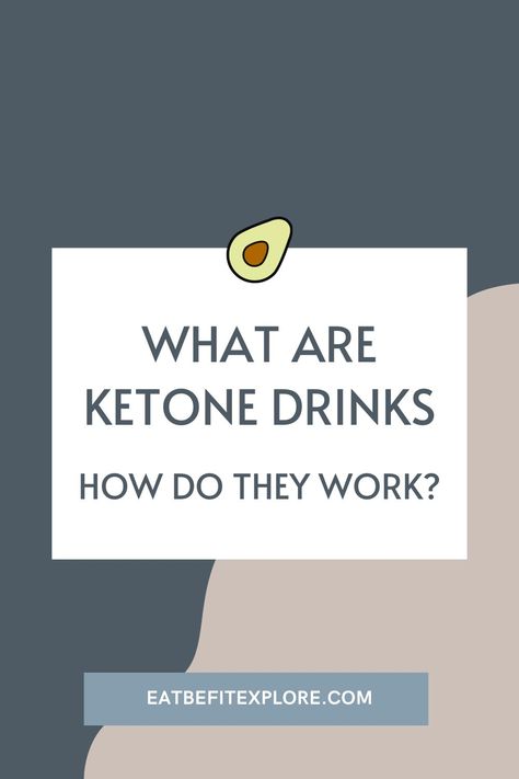 Graphic with the title" What are Ketone Drinks" and the sub title "How Do They Work?" Ketones Drink, Sugar Free Lifestyle, Ketones Diet, Keto For Women, Keto Diet Results, Ketogenic Diet Meal Plan, Vegetarian Keto, Low Carb Breakfast Recipes, Best Keto Diet