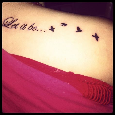 Let it be tattoo :) Let It Be Tattoo Ideas, Tattoo Song, Let It Be Tattoo, Beatles Tattoo, Be Tattoo, Cute Foot Tattoos, Tattoo Sites, Tattoo Maker, Silhouette Tattoos