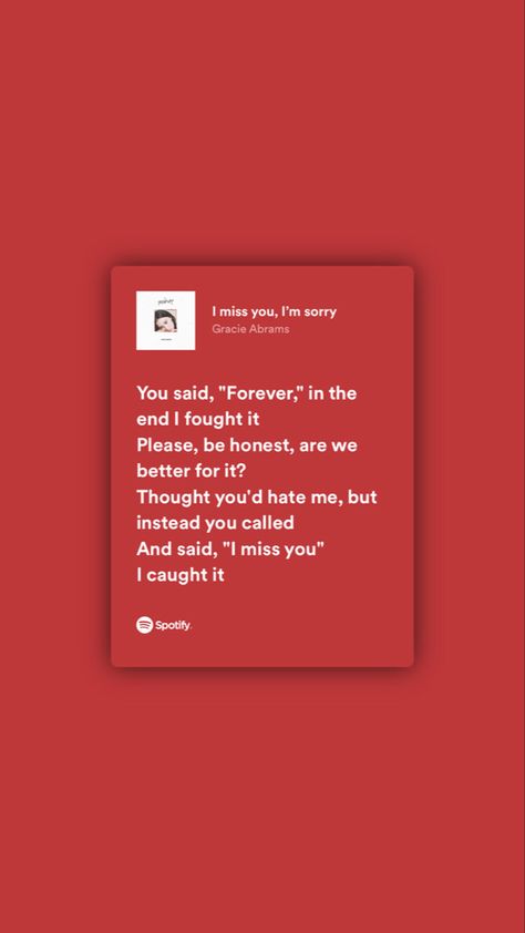 i miss you, im sorry I Miss You Im Sorry Lyrics, I Miss You Im Sorry Gracie, Wallpaper Songs, Sorry Lyrics, I Live You, Sorry My Love, True Things, I Miss U, Gracie Abrams