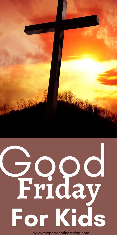 Good Friday is one of the most significant days in the Christian faith. It is the day that Jesus was crucified on the cross. Unfortunately, many people don’t know how to explain Good Friday to kids, so we have together this guide to help you! This post will discuss what Good Friday is, why it is essential, and how to teach your children about it. Good Friday With Kids, Good Friday Lesson For Kids, Good Friday For Kids, Good Friday Meaning, Good Friday Bible Verses, Good Friday Message, Good Friday Crafts, Calm Parenting, Peaceful Family