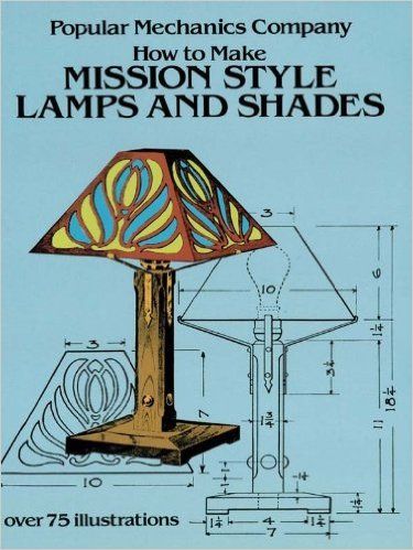 Craftsman Style Table, Mission Lamp, Lighting Fixtures Chandeliers, Craftsman Lamps, Mission Style Lighting, Popular Mechanics Magazine, Craftsman Lighting, Mission Style Furniture, Reading Lamps