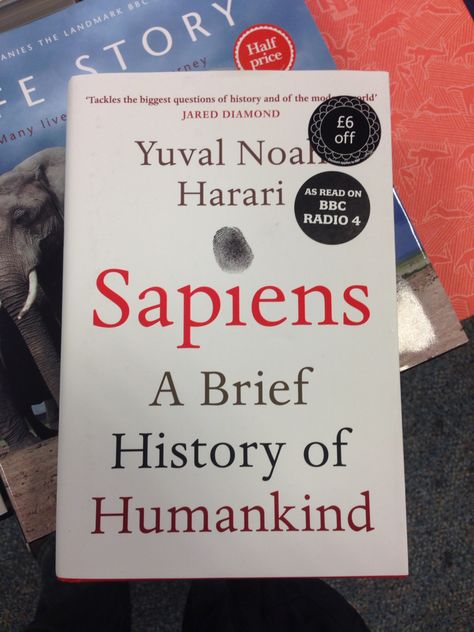 Sapiens: A brief history of humankind - Yuval Noah Harari Sapiens Book, Sapiens: A Brief History Of Humankind, Brief History Of Humankind, Yuval Noah Harari, Book Wishlist, Recommended Books, Bbc Radio, Books Reading, Just Run