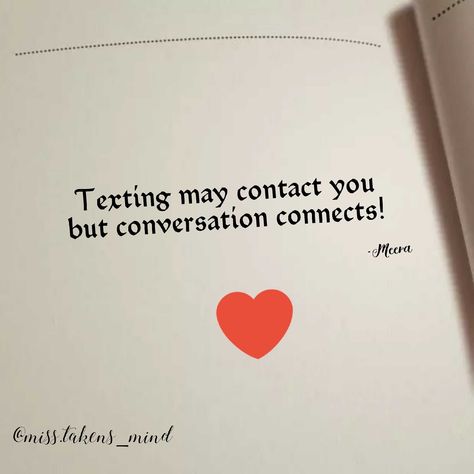 Conversation can change everything ! Mental Strength, Powerful Quotes, Always Remember, Change Your Life, Loved Ones, Life Lessons, Texts, All About Time, First Love