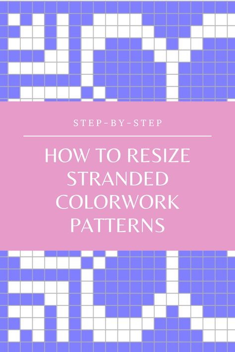 How to Modify Colorwork Patterns Fair Isle Color Combinations, Stranded Knitting Chart, Stranded Knitting Patterns Charts, Stranded Colorwork Knitting Charts, Faire Isle Knitting Patterns, Crochet Colorwork Chart, Colorwork Knitting Patterns Free, Knit Colorwork Chart, Fair Isle Charts Nordic