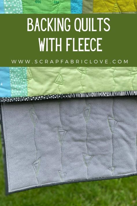 How To Use Fleece For Quilt Backing, Backing A Quilt With Fleece, Fleece Backing On Quilt, Quilting With Fleece Backing, Quilt With Fleece Backing, Fleece Backed Quilt How To Make, Soft Quilt Backing, Piecing A Quilt Back, Quilt Backing Ideas