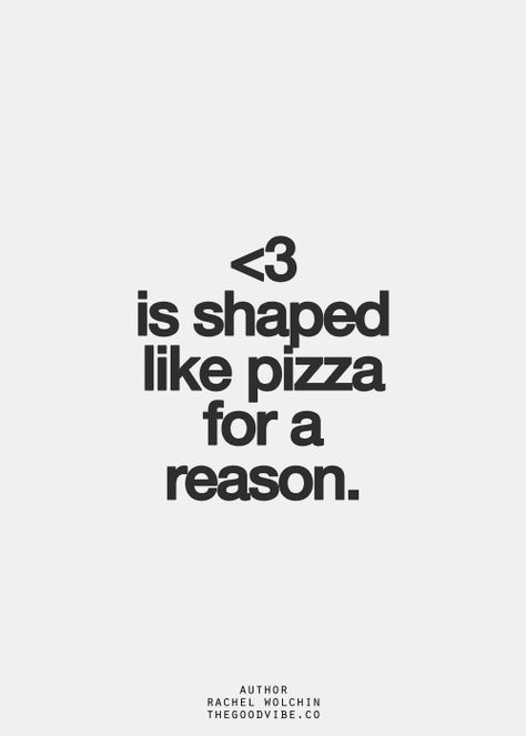 buy me pizza and tell me i'm pretty Funny Quotes About Food, Quotes About Food, Pizza Puns, Pizza Quotes, Pizza Life, I Love Pizza, Food Pizza, Pizza Funny, Einstein Quotes