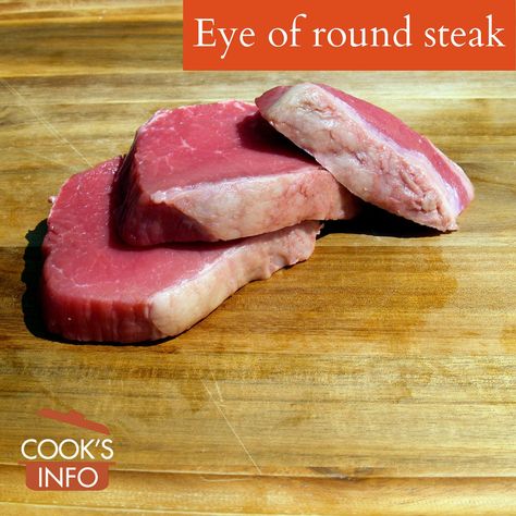 Eye of Round Steak - CooksInfo Beef Eye Of Round Steak Recipes, Eye Of Round Steak Recipes, Eye Round Steak, Beef Eye Round Steak, Round Eye Steak Recipes, Round Steak Recipe, Eye Of Round Steak, Steak On Stove, Eye Of Round