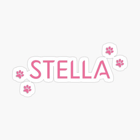 Stella Name, List Of Girls Names, Girl Dog Names, Name Sticker, Name List, Girl Dog, Name Stickers, Girl And Dog, Future Life