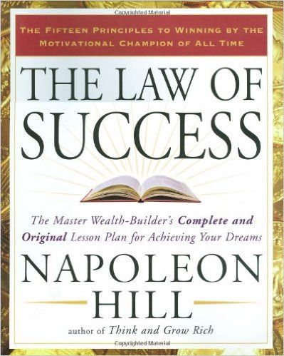 The Law of Success: The Master Wealth-Builder's Complete and Original Lesson Plan for Achieving Your Dreams: Napoleon Hill: 9781585426898: Amazon.com: Books Business Books Worth Reading, Success Books, Best Self Help Books, Books To Read Nonfiction, 100 Books To Read, Self Development Books, Recommended Books To Read, Books For Self Improvement, Inspirational Books To Read