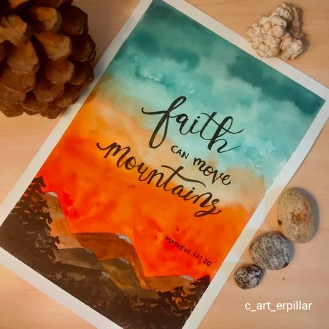 Faith Can Move Mountains Painting, Watercolor Bible Verses Art, Be Still Bible Verse, Verse Calligraphy, Bible Verse Canvas Art, Christian Bookmarks, Bible Verse Calligraphy, Bible Painting, Bible Verse Painting