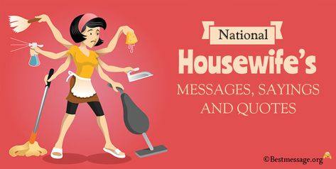 National Housewife’s Day House Wife Quotes, Housewives Quotes, Housewife Quotes, Wife Day, Happy Housewife, Quotes In English, Messages Quotes, Good Morning Cards, Sister Wife