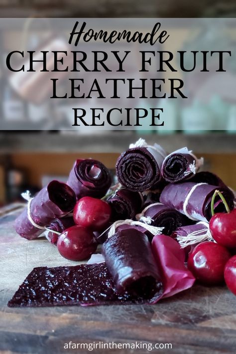 Homemade Cherry Fruit Leather | A Farm Girl in the Making Cherry Fruit Roll Up Recipe, Cherry Fruit Leather Recipe, Fruit Rolls Homemade, Homemade Fruit Leather Recipe, Dehydrating Cherries, Dehydrated Cherries, Healthy Cherry Recipes, Fruit Leather Recipe Dehydrator, Fruit Roll Ups Homemade