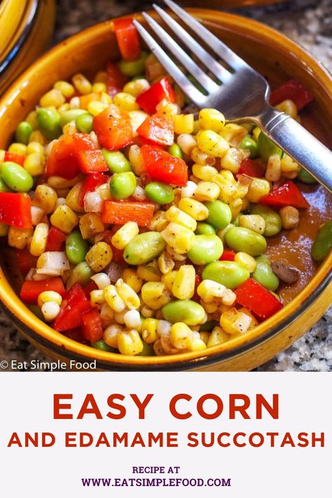 This easy corn and edamame succotash recipe is a delicious side dish. Edamame succotash is healthy, colorful, yummy, simple, fast. Succotash Recipe Easy, Edamame Succotash, Succotash Recipe, Corn Succotash, Edamame Recipes, Affordable Recipes, Easy Corn, Eat On A Budget, Oven Roasted Chicken